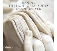 Danny Driver – George Frideric Händel: The Eight Great Suites – CD
