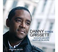 Danny Grissett / Vicente Archer / Marcus Gilmore - Stride / Danny Grissett