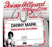 Danny Mark - Das war Hollywood von gestern (good old Hollywood is dying) / Vinyl single [Vinyl-Single 7'']