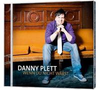 Danny Plett - Wenn du nicht wärst