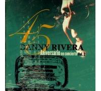 Danny Rivera - 45 Aniversario En Concierto 2