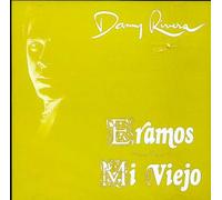 Danny Rivera - Eramos / Mi Viejo