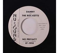 DANNY & ROC-KETTS - no privacy / twinkle toes