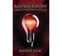 Danny Silk Keep Your Love on (Tapa blanda) (Importación USA)