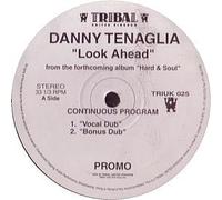 Danny Tenaglia - Look ahead (Vocal Dub, feat. Carole Sylvan) [Vinyl Single]