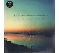 Danny and the Champions of the World Brilliant Light (Vinyl) 12" Album with MP3