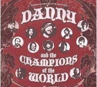 Danny & The Champions Of The World - Danny & The Champions Of The World