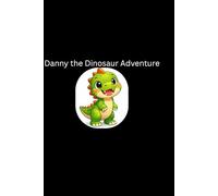 Danny the Dinosaur Adventure