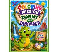 Danny the Dinosaur: Coloring Activity book
