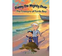 Danny the Mighty Diver: The Treasure of Turtle Bay