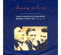 DANNY WILSON - DANNY WILSON 7"Single -Mary's Prayer/Monkey's Shiny Day,EX+ (near mint)
