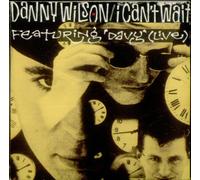 Danny Wilson - I can't wait featuring 'Davy' (Live)