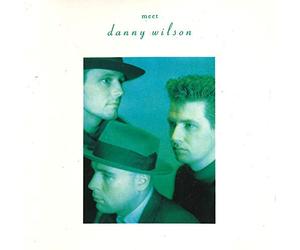 Danny Wilson - Meet (1987)