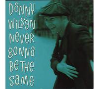 Danny Wilson - NEVER GONNA BE THE SAME 7 INCH (7" VINYL 45) UK VIRGIN 1989