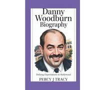 DANNY WOODBURN BIOGRAPHY