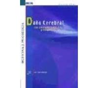 Daño Cerebral: Una Guia Para Familiares Y Terapeutas (2ª Ed.)