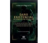 Dano Existencial No Direito Do Trabalho (ebook)