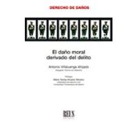 El daño moral derivado del delito (Derecho de daños)