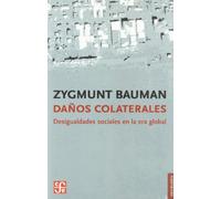 DAÑOS COLATERALES Desigualdades sociales en la era global (Sociología)