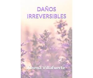 Daños Irreversibles (Daños Irreversibles / Arder)