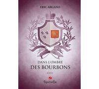 Dans l’ombre des bourbons