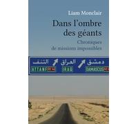 Dans l’Ombre des Géants: Chroniques de Missions Impossibles