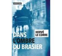 Dans L Ombre Du Brasier (prix Libr À Nous 2020 (polar)