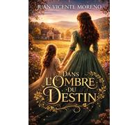 DANS L´OMBRE DU DESTIN