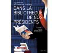 Dans La Bibliothèque De Nos Présidents (ebook)