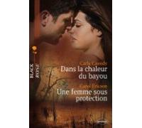 Dans La Chaleur Du Bayou - Une Femme Sous Protection (ebook)
