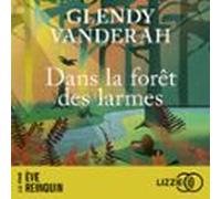 Dans La Forêt Des Larmes (audiolibro)