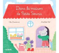 Dans la maison de Petite Souris: Un imagier à manipuler