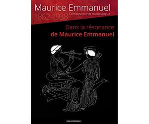 Dans la résonance de Maurice Emmanuel