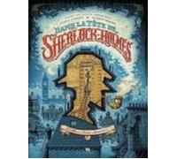 dans la tête de sherlock holmes. vol. 1: l affaire du ticket scandaleu