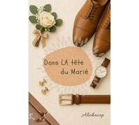 Dans la tête du marié