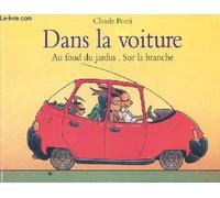 Dans La Voiture. Au Fond Du Jardin. Sur La Branche