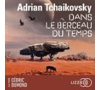 Dans Le Berceau Du Temps - Dans La Toile Du Temps - Tome 3 (audiolibro