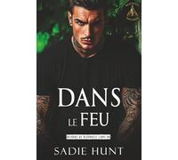 Dans Le Feu: Une Romance New Adult Sombre (Batards de Blackwell)