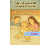 Dans le Grand Lit de Papa et Maman (Les Petits Contes de Milla)