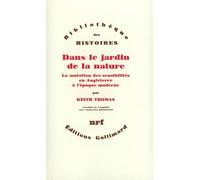 Dans le jardin de la nature: La mutation des sensibilités en Angleterre à l'époque moderne, 1500-1800