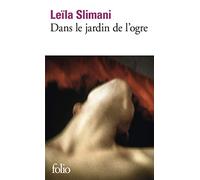 Dans le jardin de l'ogre: roman (Collection folio, 6062)