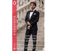 Dans Le Lit De Son Ennemi - Pour Un Baiser De Lui (ebook)