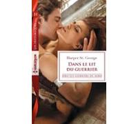 Dans Le Lit Du Guerrier (ebook)