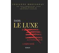 Dans le luxe et l'arrogance - Tome 6 : Dans le luxe et l'impunité