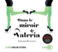 Dans Le Miroir De Valeria (audiolibro)