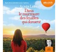 Dans le murmure des feuilles qui dansent