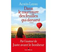 Dans le murmure des feuilles qui dansent
