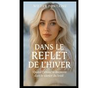 Dans le Reflet de l’Hiver