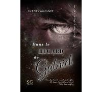 Dans le regard de Gabriel: Collection Scènes de vie