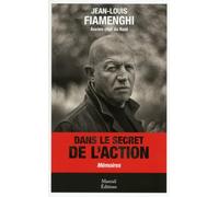 Dans le secret de l'action: Mémoires